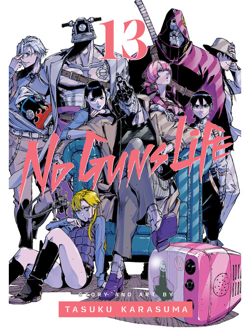 Title details for No Guns Life, Volume 13 by Tasuku Karasuma - Available